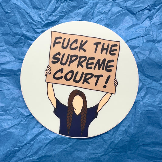 F*** The Supreme Court